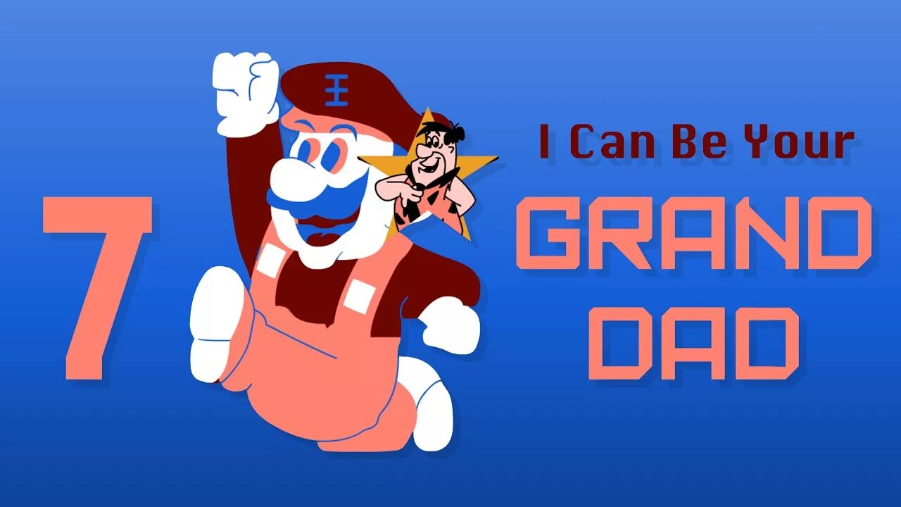 Grand dad. 7 Grand dad. Mario Grand dad. Mario 7 Grand dad.