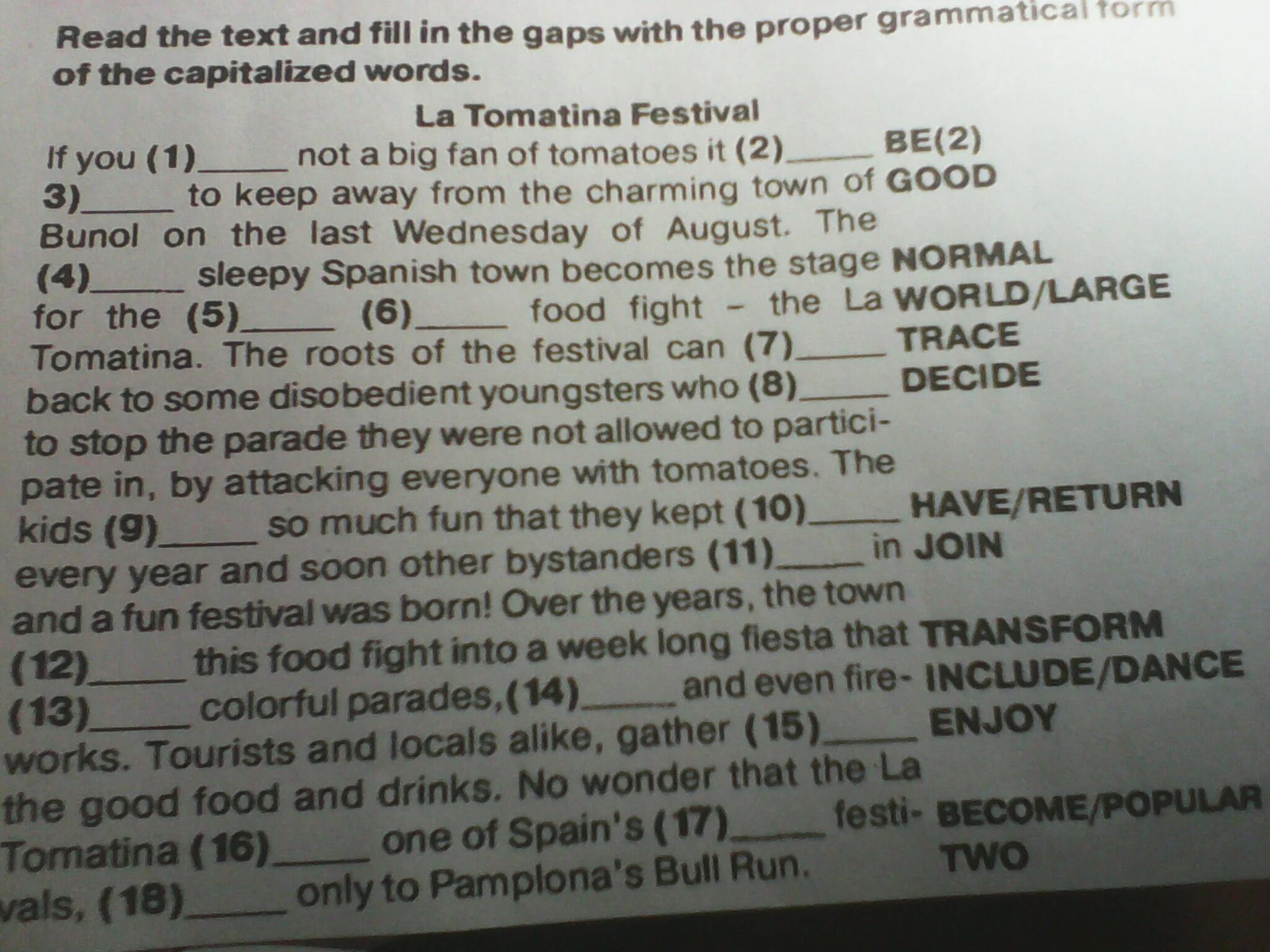 Read the text and fill in the gaps. Capitalized Words. If you be not a big Fan of Tomatoes. La Tomatina Festival if you are not a big Fan of Tomatoes it to keep away from. Not allowed tv текст