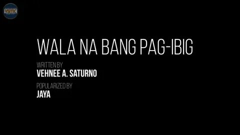 Jaya wala na bang pag ibig