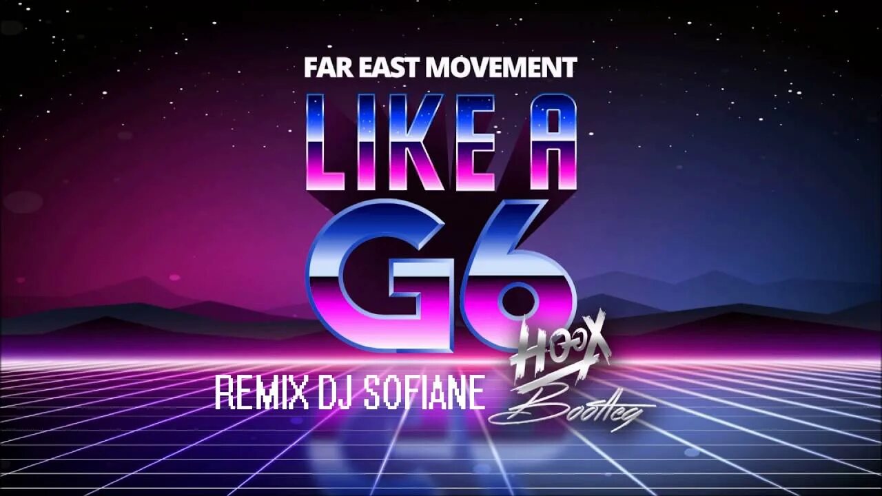 Far East Movement like a g6. Like a g6. Far East Movement feat. The Cataracs. Like a g6 far East Movement, the Cataracs, Dev. Far like a g6