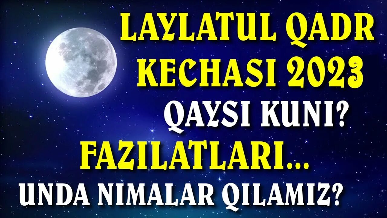Laylatul qadr kechasi 2025