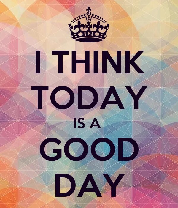 Best today. Картинка today is a good Day. Good Day надпись. Надпись today is a good Day. This Day, is a good Day.