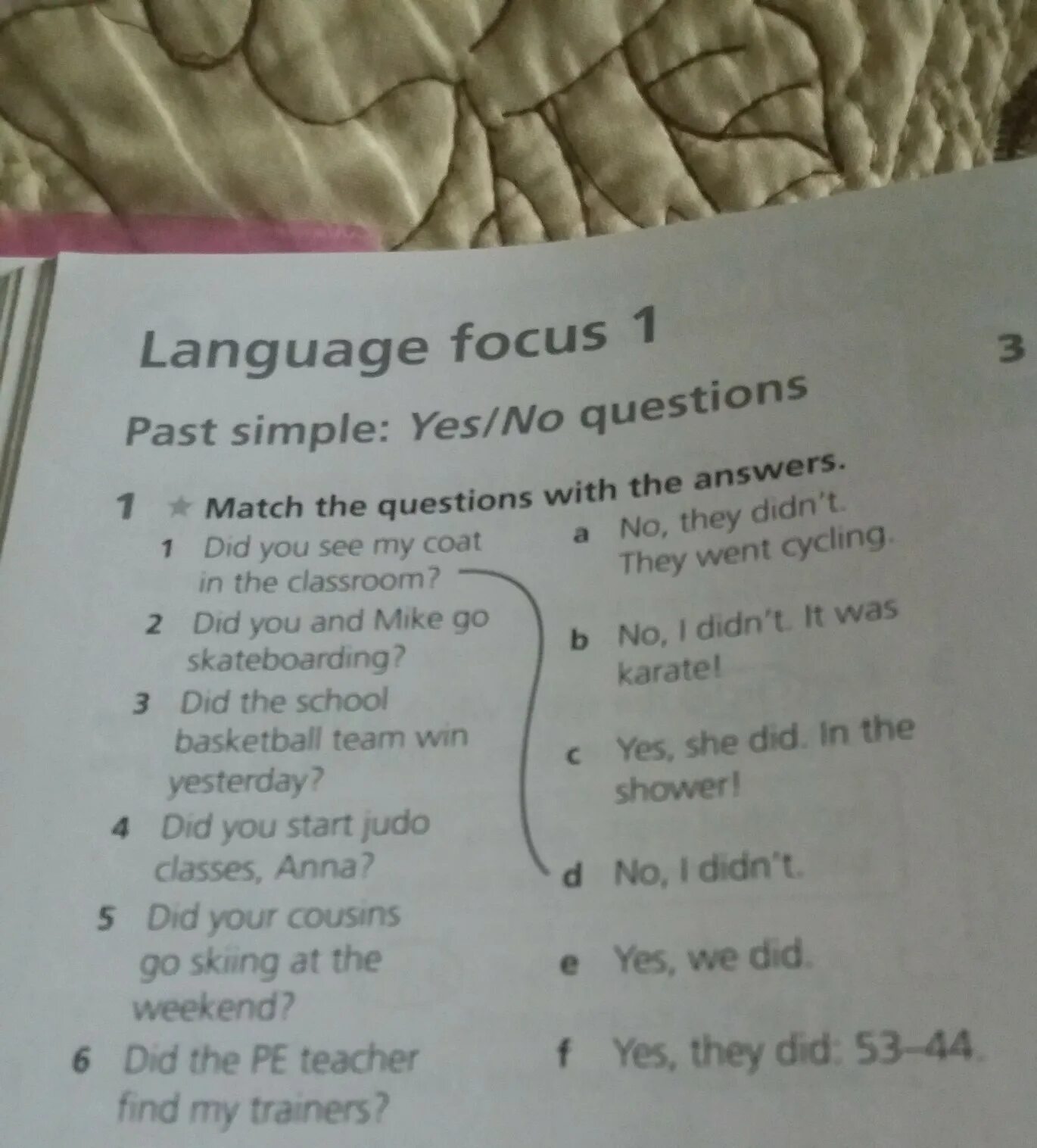 Match the questions with the answers 18. Match the questions with the answers 18
