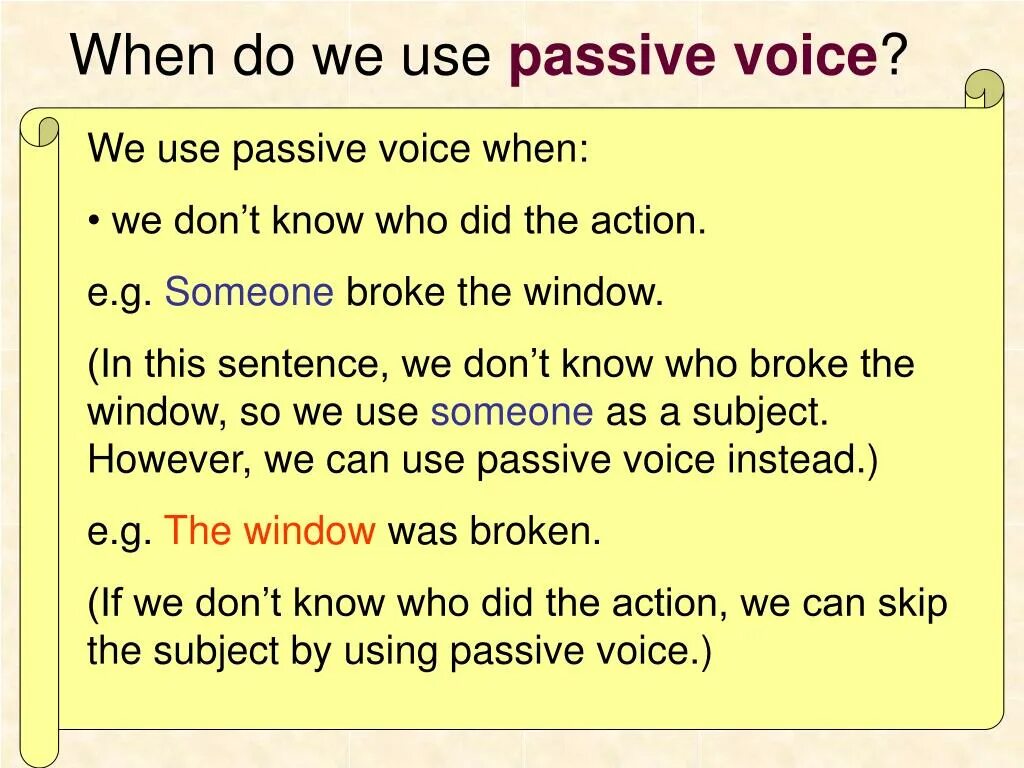 When we use Passive Voice. When do we use Passive Voice. Passive Voice use when. Use в страдательном залоге.