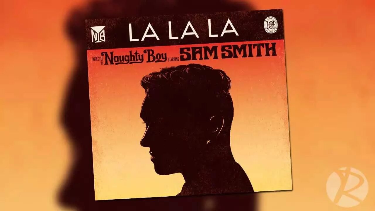 La la la attention. Naughty boy Sam Smith la la la. La la la Сэм Смит. La la la Naughty boy. Naughty boy - la la la ft. Sam Smith.