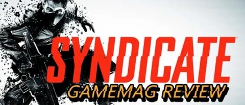 Обзор Syndicate GameMAG