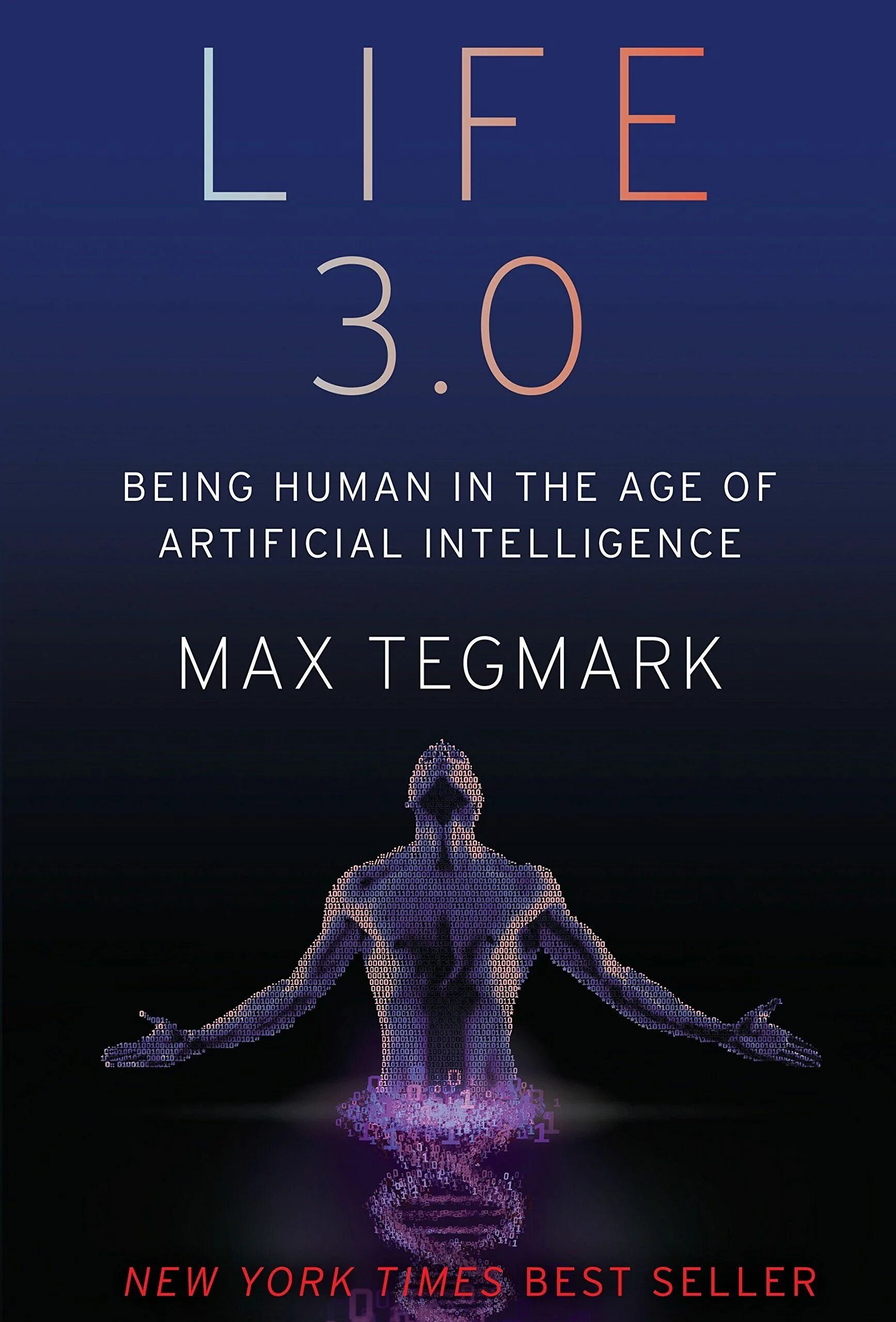 Life 3 0. Макс Тегмарк «жизнь 3.0». Жизнь 3.0 книга. Тегмарк жизнь 3.0 книга. Human Intelligence книги.