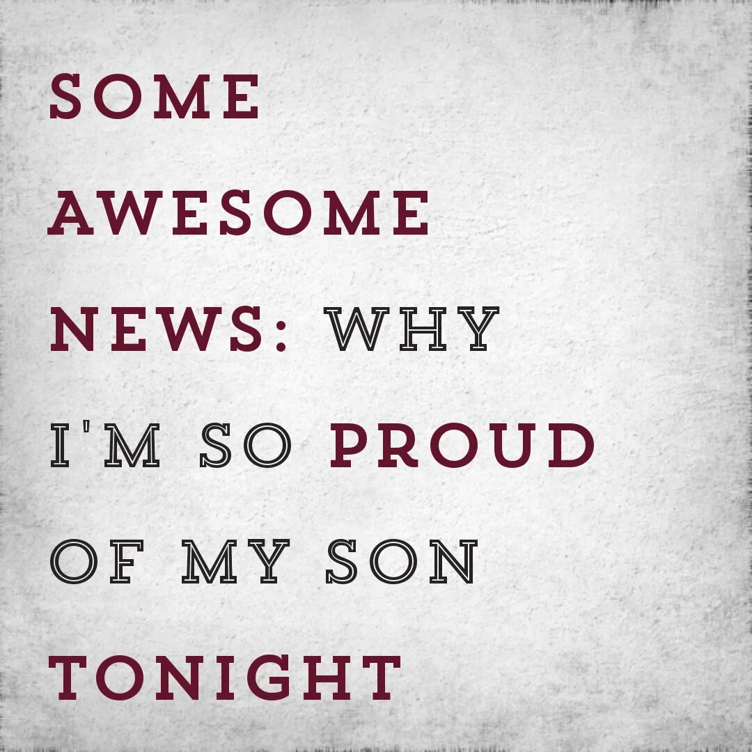 You of my. Proud of son. Proud of you son. I'M proud of you son. Quotes about son.