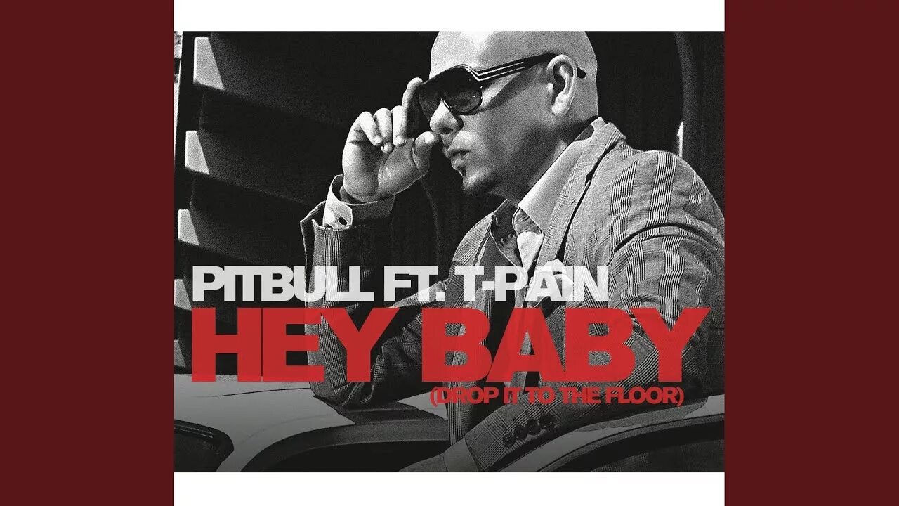 Pitbull Hey Baby. Pitbull t Pain Hey Baby. Hey Baby Drop it to the Floor. Т Паин и питбуль. Песня hey baby speed