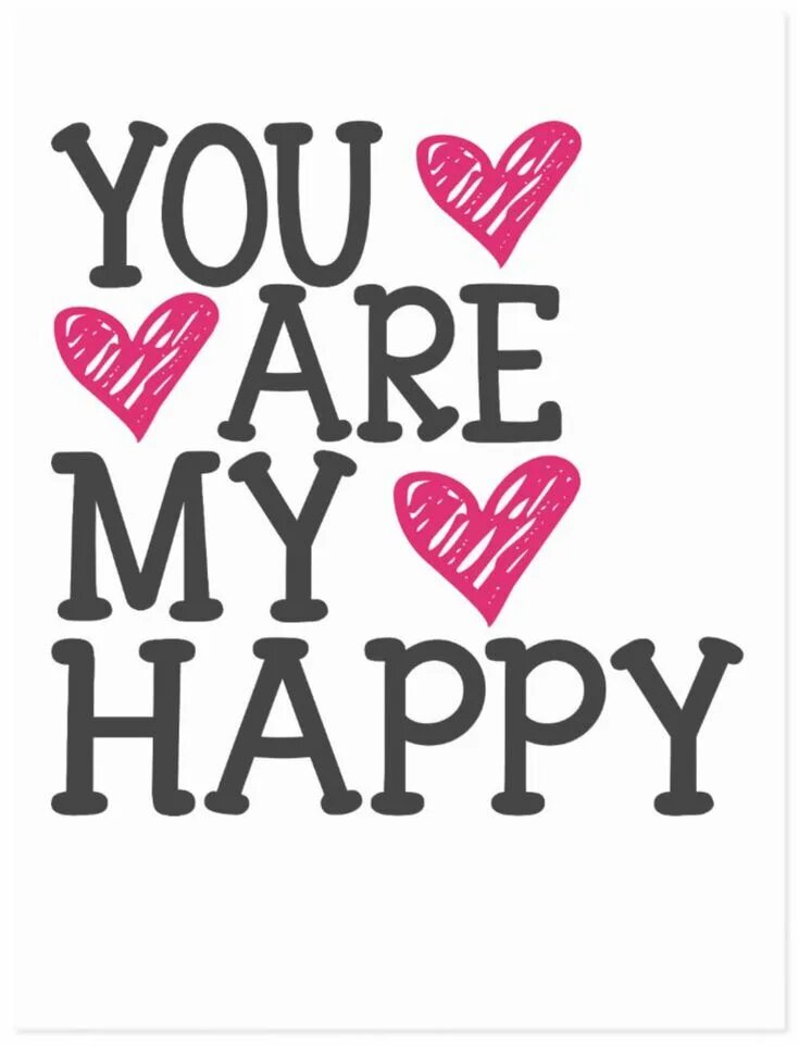 Are you happy. You are my life картинки. You are my life картинки. Your my happiness. My happy ending.