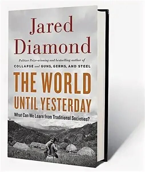 Джаред Даймонд книги. Jared Diamond, biologist quotes. Джаред Даймонд почему нам так Нравится. The world of yesterday