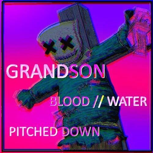 Blood Water grandson. Песня Blood Water. Blood Water обложка.