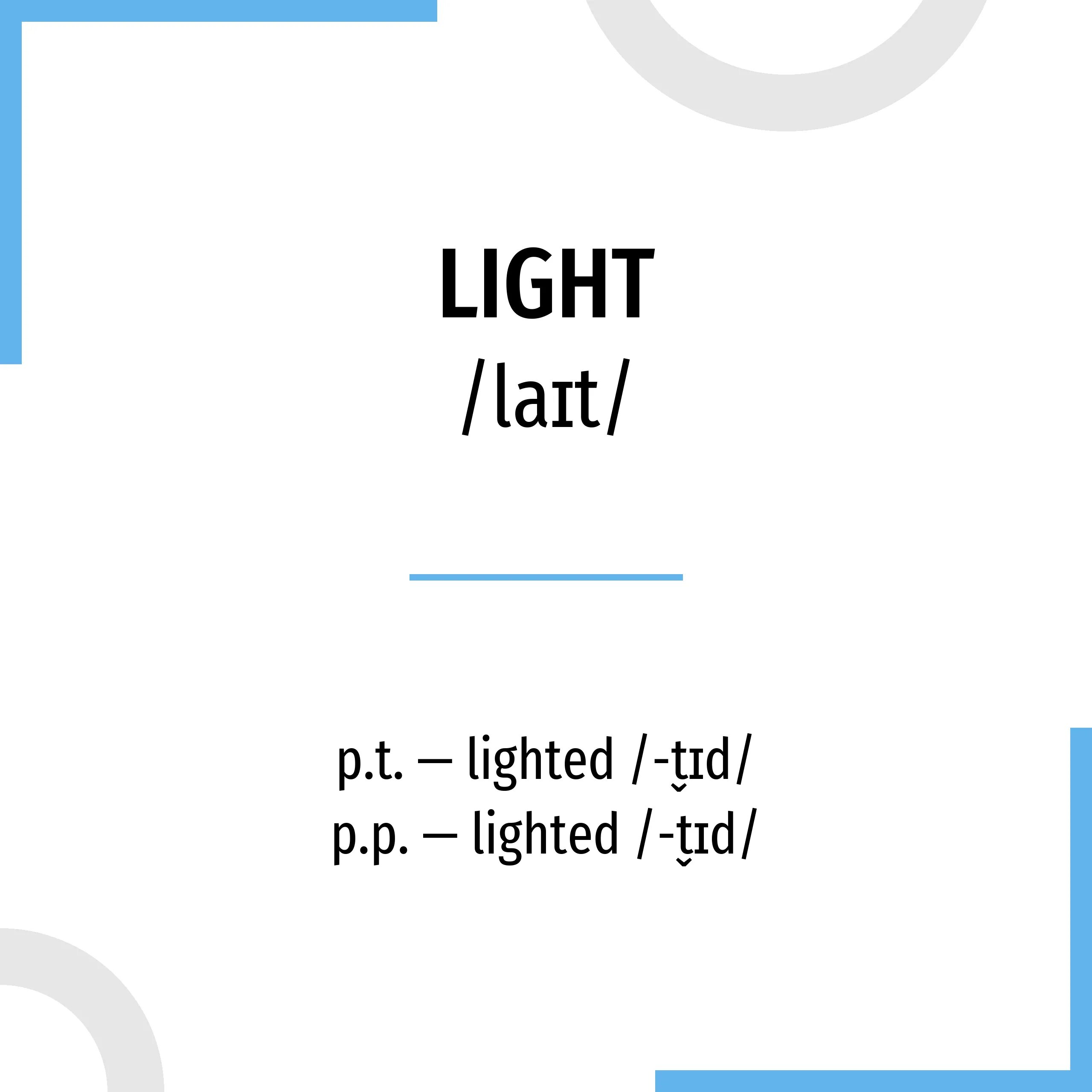 Form light. Light формы глагола. Light 3 формы глагола. Light три формы глагола. Третья форма глагола Light.