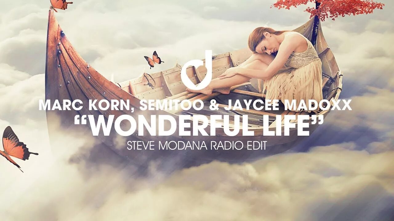 Marc korn semitoo just mike beautiful life. Marc korn &amp; semitoo &amp; jaycee madoxx - wonderful life (steve modana radio edit). wonderful life. steve modana into paradise. madoxx.