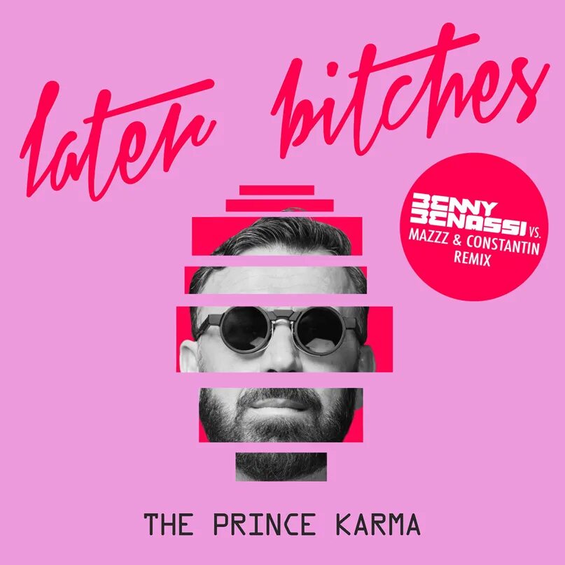 Принц карма. Later bitches the Prince Karma. Benny Benassi. The Prince Karma фото.