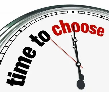 Time to choose from you
