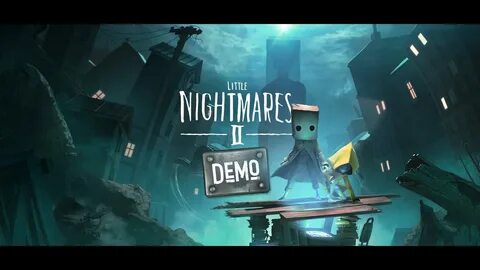 Little nightmares demo