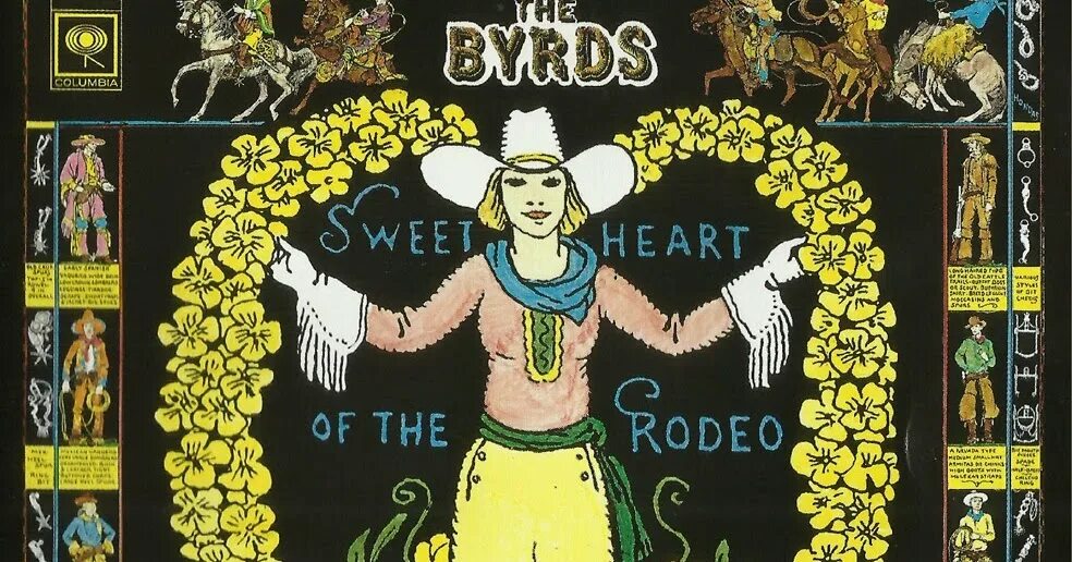 Sweetheart of the Rodeo the Byrds. The Byrds – Sweetheart of the Rodeo LP. Sweetheart of the Rodeo album Cover. Byrds - Sweetheart of the Rodeo ' 1968 CD Covers. The rodeo is a really exciting event