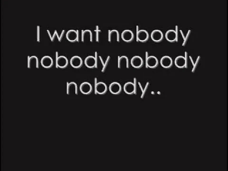 Nobody wants you. Nobody want a cruz a week this camera connection. Still got it. Nobody wants to die. Nobody wants to die.
