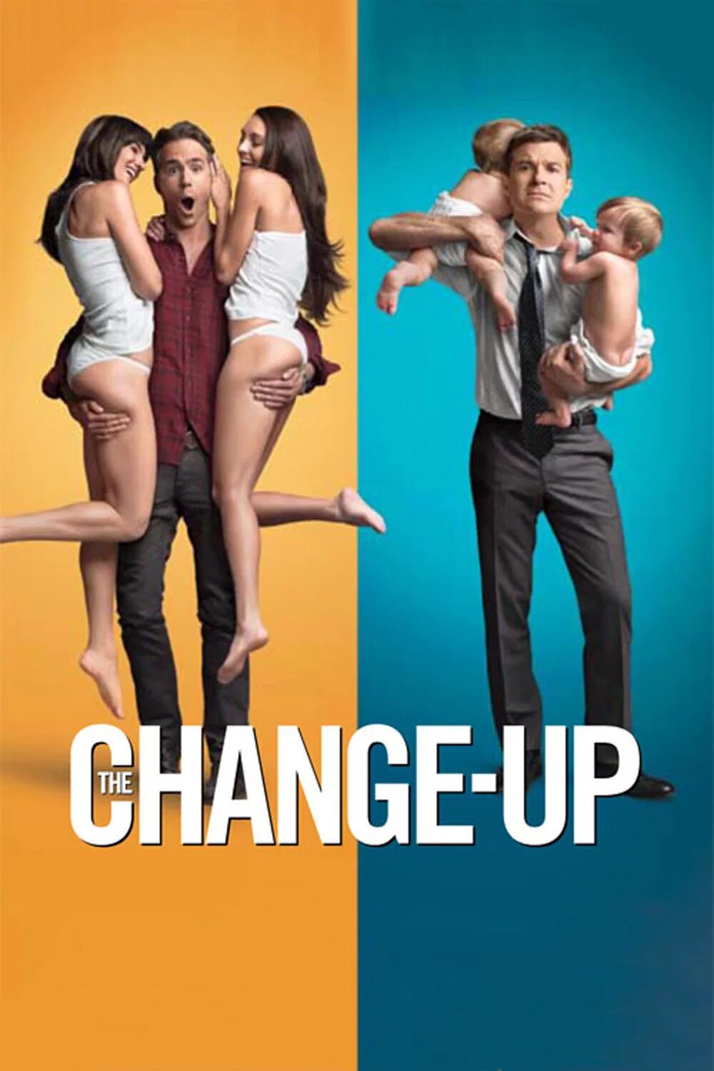 Change movie. Фильм the change-up. джейсон бейтман лесли манн. the change-up (2011). хочу как ты фильм постер.