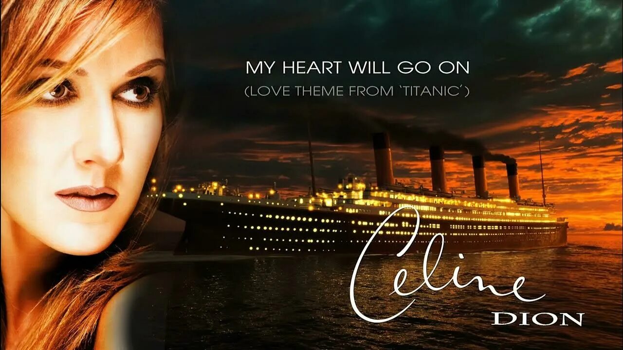 Селин дион my heart will. My heart will go on селин дион. селин дион титаник муж. my heart will go on селин дион обложка. певица селин дион титаник.