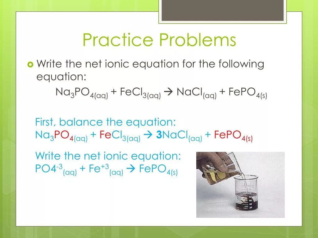 Fecl3 na3po4. Fecl3 na3po4 ионное уравнение. NACL+na3po4. Fecl3 na3po4 осадок.