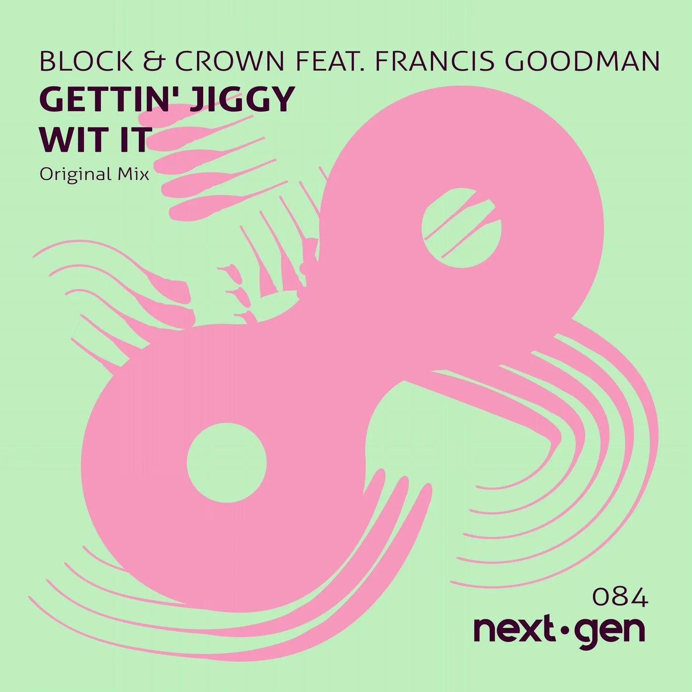 2022 original mix. Jiggy wit it. Block & Crown, Jerry Davila feat. Francis Goodman Gettin' Jiggy 2022 (Original). Block & Crown - explicitt (Original Mix) оригинальная обложка. Gettin Jiggy wit it минус.