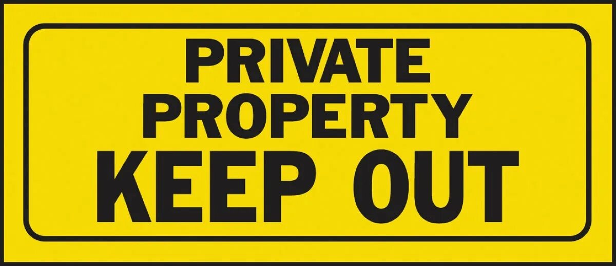 Private 14. Надпись keep out. Табличка private property. Keep out private property sign. Keep out картинка.