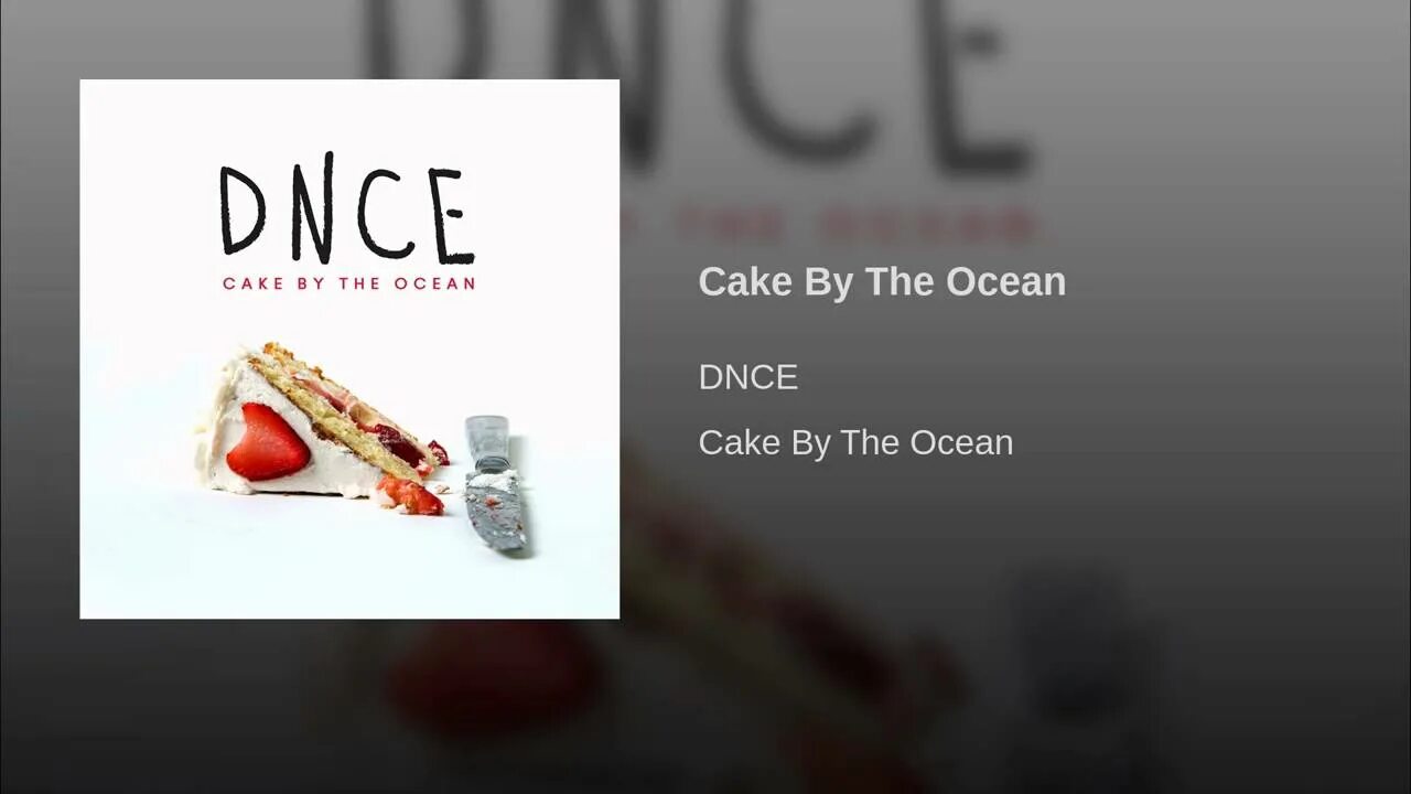 Dance cake by the. Cake by the Ocean. Cake by the Ocean обложка. Песня Cake by the Ocean. DNCE Cake bu the Ocean.