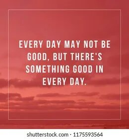 May every day