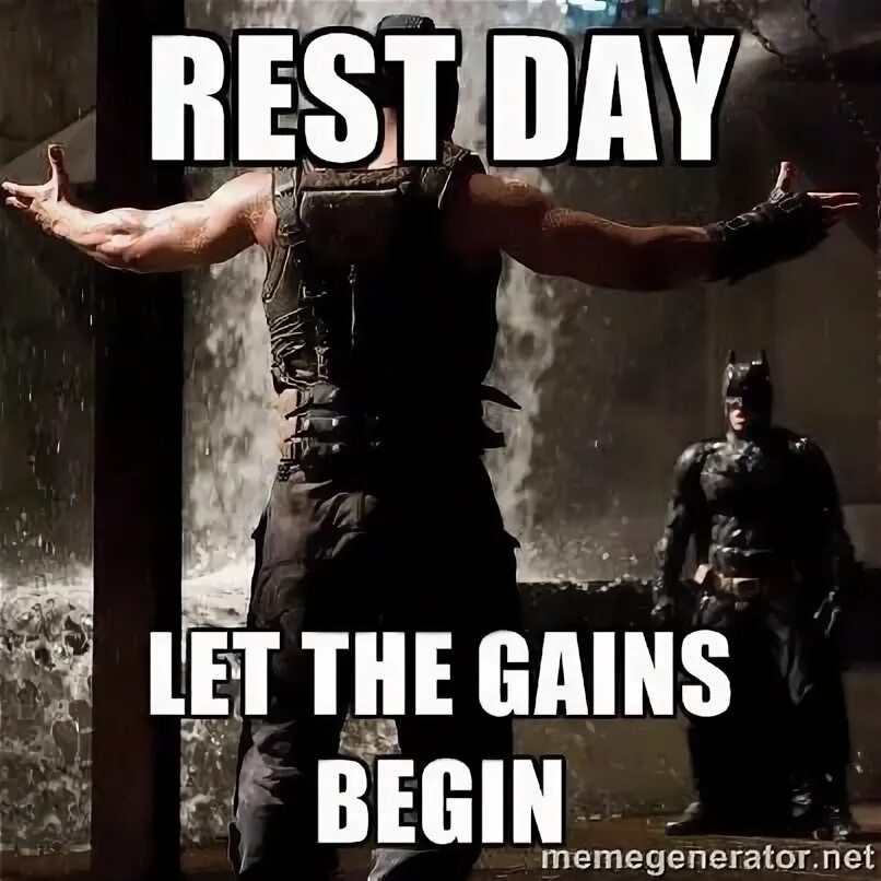 My rest day. Rest day. bane workout. memes about rest. i declare rest day meme.