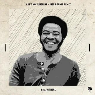Ain t no sunshine