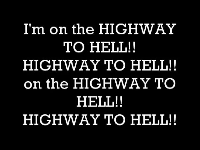 Highway перевод на русский. Highway to Hell слова. Слова песни Хайвей ту Хелл. AC DC Highway to Hell текст. Перевод песни AC DC Highway to Hell.