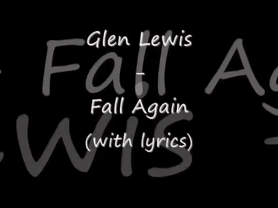 And fall again. Глен льюис. fall again. glenn lewis fall again ноты. fall again michael jackson.
