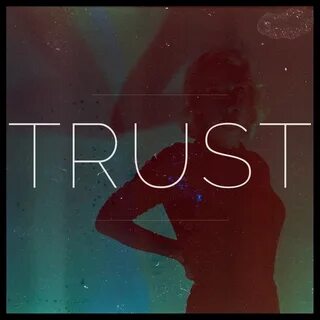 Песня i trust you