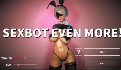 SEXBOT EVEN MORE! 