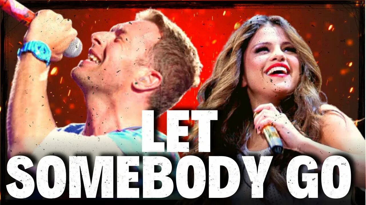 Lets somebody. Top Hits 2022. Let Somebody go Coldplay. Album Art 100 суперхитов Coldplay, selena Gomez - Let Somebody go. Selena Gomez 2022.