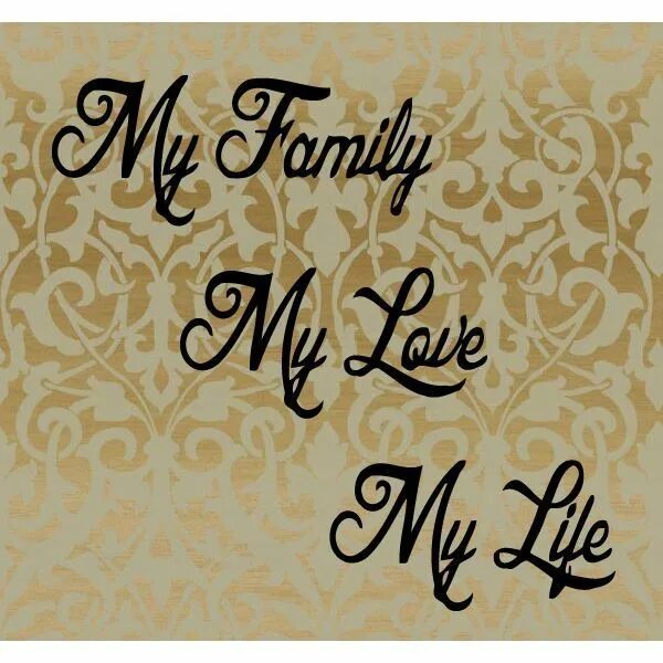 My family is my life тату. My family is my life. My family is my life. Everything is. My family is my life тату.