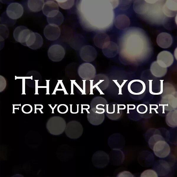 Hello thank for your and support. Thank you for your attention. Hello thank for your and support. Thank you for the support картинки. Hello thank for your and support.