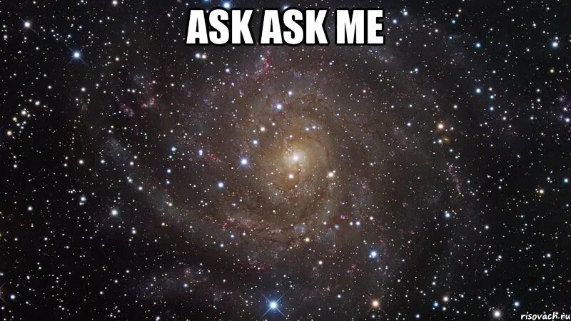 Ask many