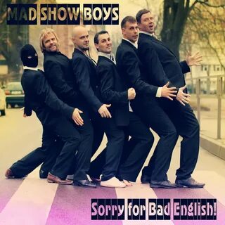 Mad show boys