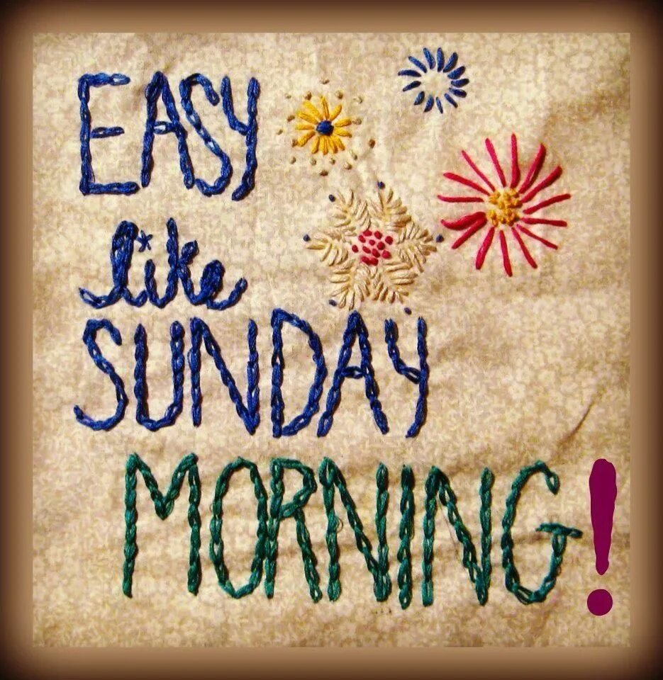 Every day like sunday. Sunday. happy sunday стильные картинки. have a nice sunday стильные картинки. have a lovely sunday стильные картинки.