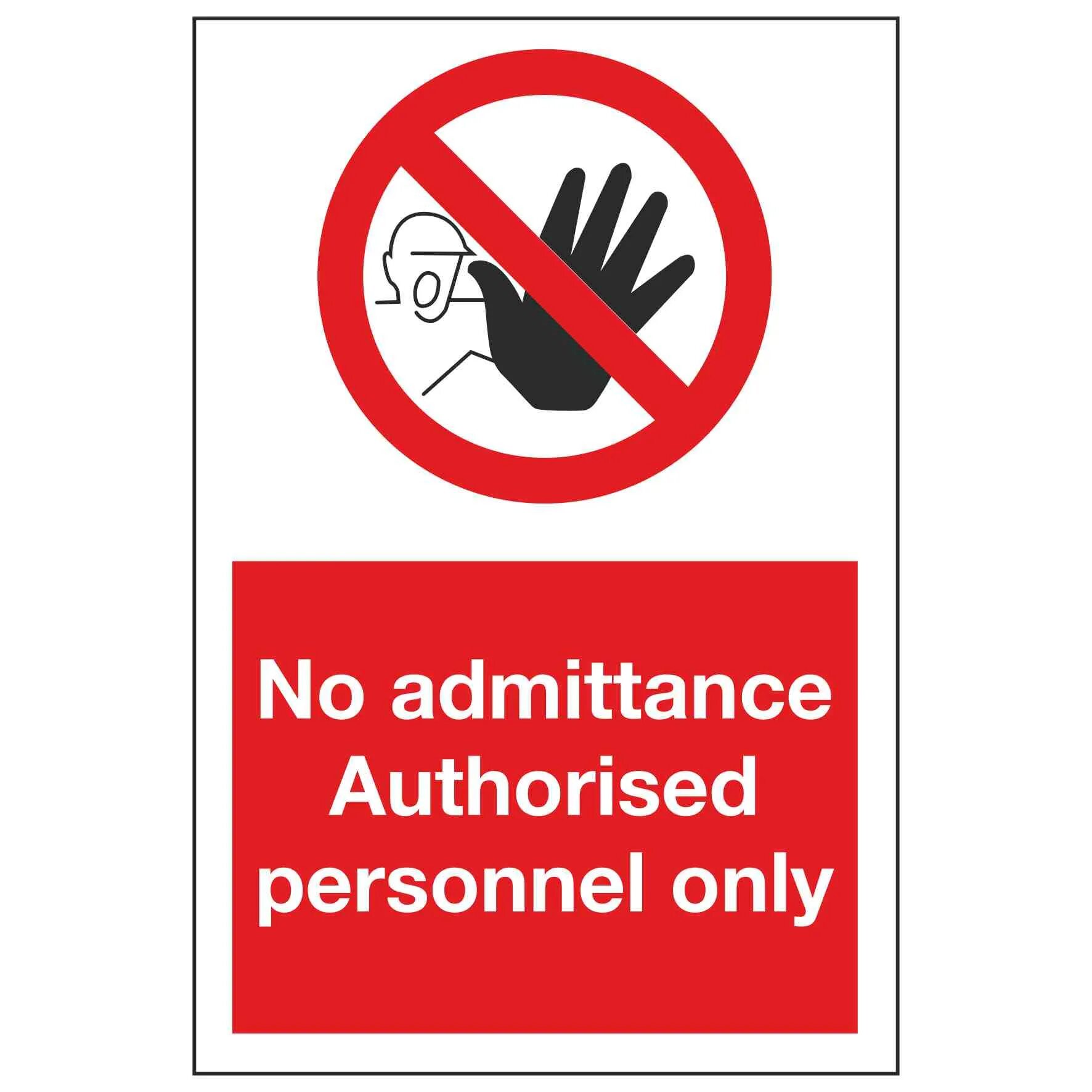 Access is allowed. Admittance to authorized personnel only. no unauthorised persons allowed beyond this point. unauthorized.
