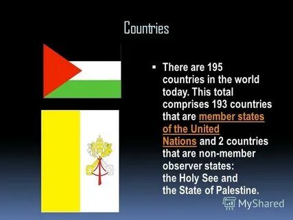 There are countries the