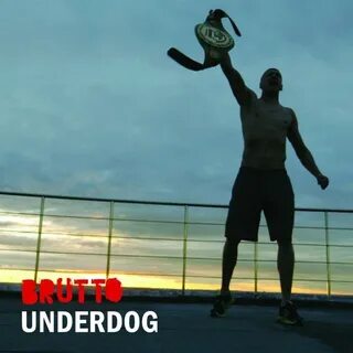 Underdog brutto где послушать