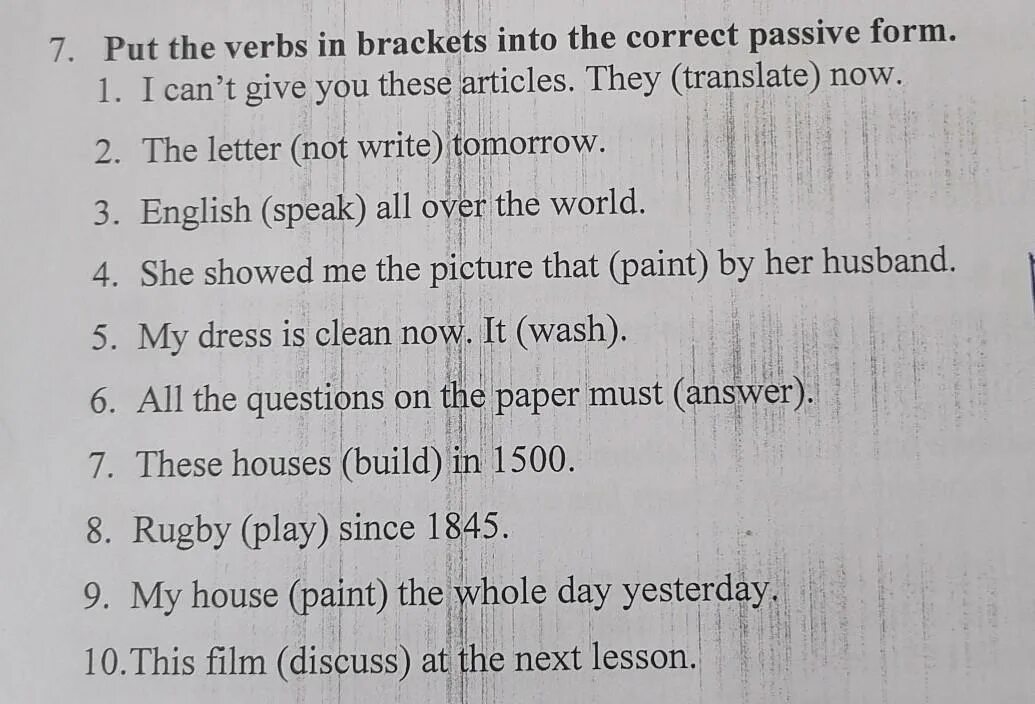 Put the verb into correct passive form. Put the verbs in Brackets into the correct form. Put the verbs in Brackets into the correct Passive form. The Passive put the verbs in Brackets into the correct Passive form.. Put the verbs in the Passive form..