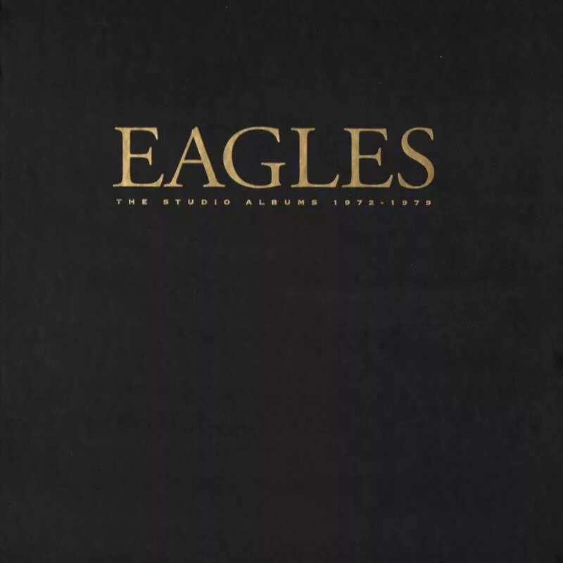Альбомы 1972 года. Eagles 1972 album. Eagles Box Set. Eagles Seven Bridges Road. The Studio albums.