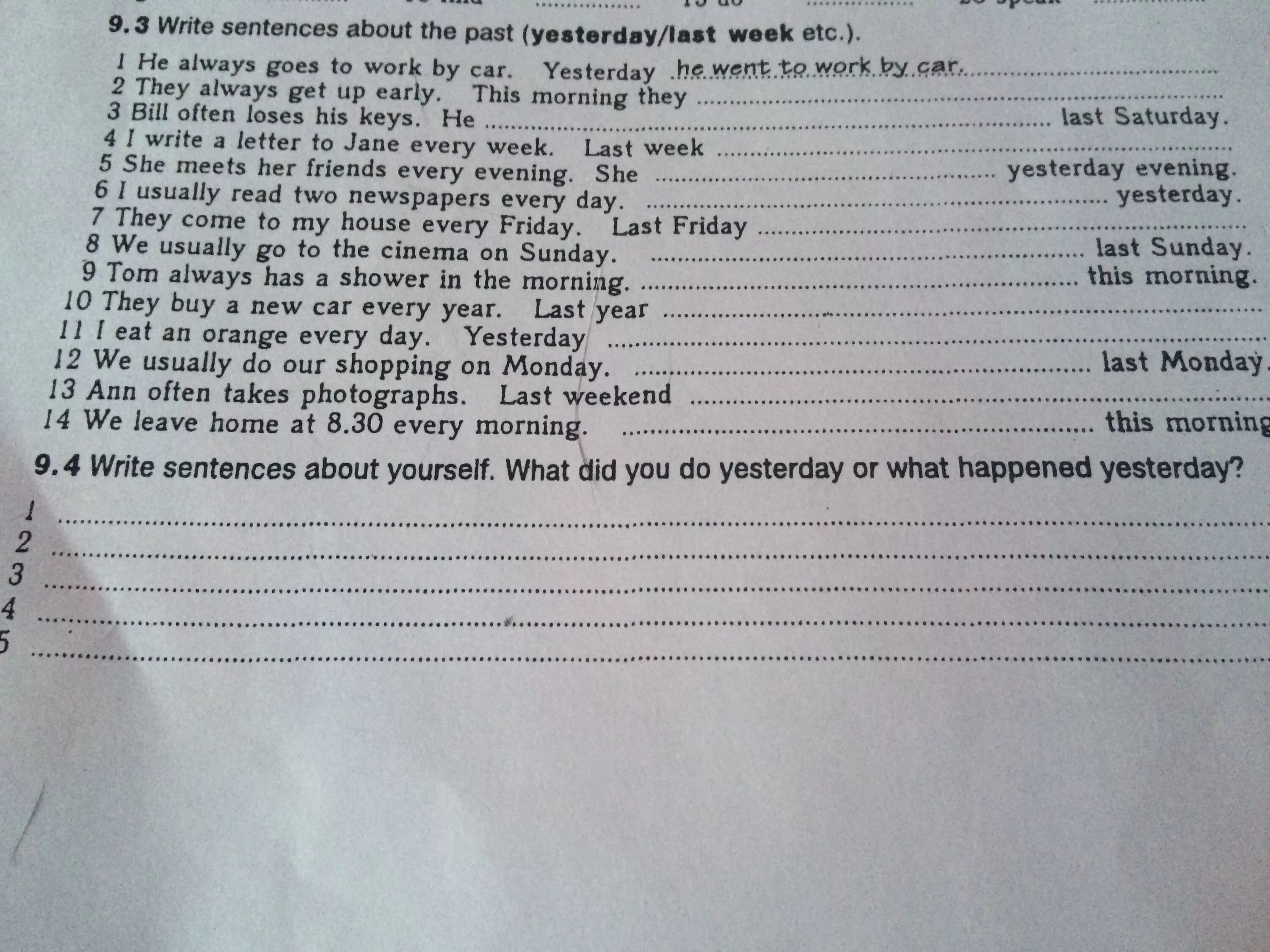 Write three sentences about yesterday.. Write sentences about yourself. What happened yesterday. What did you do yesterday. What happened write sentences