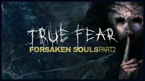 Forsaken souls 3 дата выхода