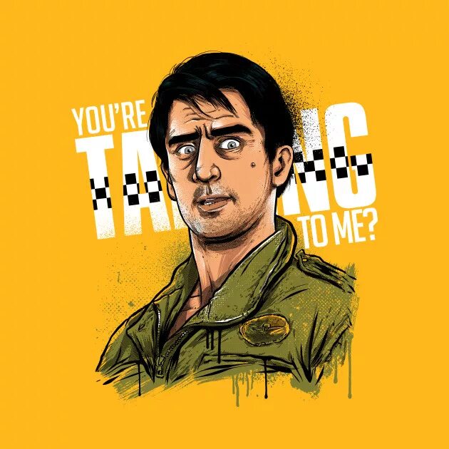 He will talk to me. Таксист you Talkin' to me. Taxi Driver are you talking.